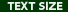 Text Size
